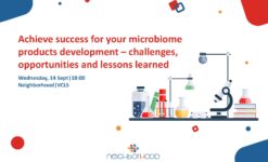 Achieve success for your microbiome products development – challenges, opportunities and lessons learned